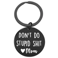 Black stainless steel key ring with Don't Do Stupid Shit engraving from Mom - Black STUPID SHIT-MOM