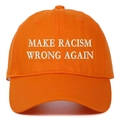 Detailed 3D embroidery of 'Make Racism Wrong Again' on orange cotton baseball cap - Orange / Adjustable