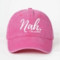 Rose pink washed cotton baseball cap featuring Nah I'M GOOD white printed text design - Rose Red