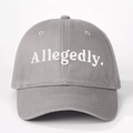 Dark grey cotton baseball cap featuring white Allegedly. embroidery in street style - Embroidered Allegedly. / Gray