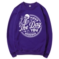 Dark purple crewneck sweatshirt with 'Have the day you deserve' skull graphic - Purple (Style 2)