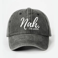 Vintage washed grey canvas baseball cap with Nah I M Good embroidery in a minimalist style - Black
