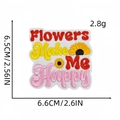 Detailed view of 'Flowers Make Me Happy' embroidered patch with a sunflower design - Style 3# (Flowers Make Me Happy)
