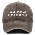 Detailed embroidery of NO NEW FRIENDS text on vintage brown washed cotton baseball cap - One Size / Coffee