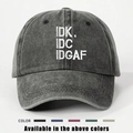 Gorra de béisbol ajustable de algodón lavado gris con bordado blanco de IDK IDC IDGAF - Negro