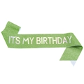 Glittery fruit green birthday sash with holographic 'IT'S MY BIRTHDAY' silver text - JD104 / Iridescent Green