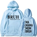 Sweat à capuche bleu clair avec imprimé Mama Mom Bruh et poche kangourou à plat - S / Haut (313) / Bleu Clair