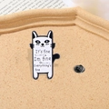Cartoon enamel cat brooch pin with humorous everything is fine text on cork background - White Humor Cat (CZ0206-4)