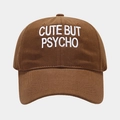 Classic caramel brown cotton baseball cap with white CUTE BUT PSYCHO embroidery - Adjustable / Dark Brown