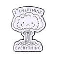 Spilla smaltata a forma di fungo atomico con scritta I Overthink Everything bicolore - Stile I Overthink Everything (QHXZ4166)