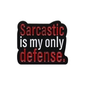 Spilla in smalto nero con slogan Sarcastic is my only defense per vestiti e borse - Stile Slogan Sarcastic Defense (xz9769)