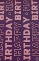 Classic purple roll gift wrapping paper with pink HAPPY BIRTHDAY repeating letter pattern - Birthday Series - Happy Birthday