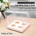 Pack of 10 clear 4-cavity cupcake boxes with white bases, size 18.3x18.5x14cm - 4-Slot Tall Cake Box (10 Pcs)