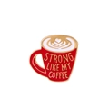 Spilla smaltata a forma di tazza di caffè rosso oro con scritta Strong Like My Coffee - Oro Rosso
