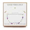 Moonstone + GOOD VIBES ONLY Style B