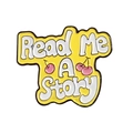 Broche en émail jaune avec texte Read Me A Story et illustrations de cerises roses - Read Me A Story Cerise Jaune