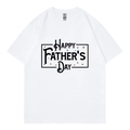 Close-up of Happy Father's Day letter print on white cotton crew neck short sleeve T-shirt - XS / Top (English Print-318) / White