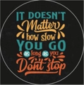 Tinplate badge featuring a black circle with creative inspirational English typography - IT DOESNT Matter