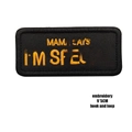 9x5CM MAMA SAYS I'M SPECIAL embroidered tactical patch with hook and loop backing - Embroidered Black Orange / 9*5CM
