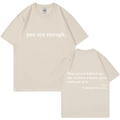 T-shirt en coton beige avec impression 'you are enough', vues avant et arrière - S / Hauts / Beige