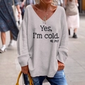 Women's loose grey V-neck knit sweater with 'Yes, I'm cold' letter print in street style - S / Light Gray