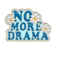 Blauwe No More Drama emaille speld met madeliefjes voor jassen en hoeden - Slogan-No More Drama