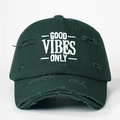 Detail of distressed dark green baseball cap with white Good Vibes Only embroidery - One Size / Dark Green