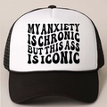 Klassisches schwarz-weißes Trucker-Cap mit MY ANXIETY IS CHRONIC Slogan-Druck - Einheitsgröße / Schwarz & Weiß