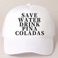Witte trucker pet met Save Water Drink Pina Coladas print en verstelbare achterkant - Wit