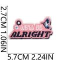 Detailed view of We'll Be Alright embroidery patch with dimensions 5.7cm x 2.7cm - WE'LL BE ALRIGHT Shaped Slogan