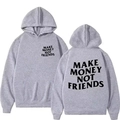 Grauer Kapuzenpullover mit Make Money Not Friends Aufdruck, Vorder- und Rückansicht - M / Hellgrau Mit Schwarzen Buchstaben