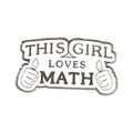 Enamel pin badge with 'THIS GIRL LOVES MATH' text and thumbs up icons on white background - This Girl Loves Math (xz4349)