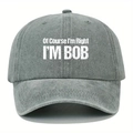 Gorra de béisbol de algodón lavado gris oscuro con texto I'M BOB blanco impreso - Talla única / Gris