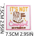 Square Cowgirl embroidery patch with pink border and cowboy boots for DIY clothes - No.4 (IT'S NOT EASY BEING A Cowgirl)