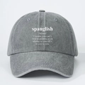 Vintage gewaschene graue Baumwoll-Baseballkappe mit kreativem Spanglish-Definitionsdruck - Einheitsgröße / Grau