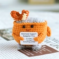 Handmade crochet dumpster fire plush toy with an emotional support positive card - Orange Dumpster