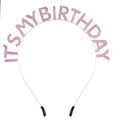 Pink glitter 'IT'S MY BIRTHDAY' headband crown for women party decorations - Pink