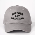Gray cotton baseball cap with black Support Day Drinking embroidery and adjustable strap - Gray