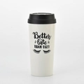 White BOSS LADY acrylic coffee tumbler with Better Late Than Ugly print and black lid - Style E (Better Late Than Ugly/Black Lid)