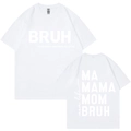 White short sleeve T-shirt with BRUH MOM print on front and back view - XS / White