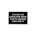 Black rectangular enamel pin with white text for clothing or bag decoration accessories - Addiction Slogan Style (QHXZ1828)