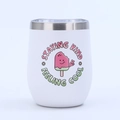 White 12oz stainless steel wine tumbler with pink ice cream print and stay cool slogan - Style 11 / 12oz