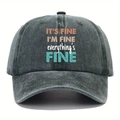 Vintage dark gray washed baseball cap with It's Fine printed slogan for men and women - Army Green