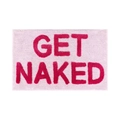 Pink absorbent flocked bath mat with red Get Naked text for bathroom anti-slip use - 40*60cm / GET NAKED-Pink Base Red Letter
