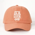 Rosafarbene verstellbare Baseballkappe mit weißem IT'S NEVER LUCK IT'S ALWAYS GOD Aufdruck - Einheitsgröße / Orange