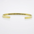 4mm gold stainless steel cuff bracelet with Believe in you and never give up engraving - MB I will always be with you