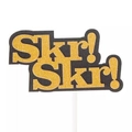 Décoration de gâteau Skr Skr dorée scintillante avec support noir pour les fêtes - Style Skr (A12) / Lot de 10 Pièces