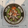 Circular campfire embroidered patch Life Is Better Around The Campfire 3-inch size - Life Is Better Around The Campfire Style (C4L-B-4-7)