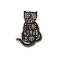 Black cat enamel brooch with gold lettering Behind Every Strong Woman Is Her Cat - xz8179/Strong Woman Black Cat Quote