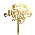 Détail d'un cake topper en acrylique miroir doré avec lettrage Happy Mother's Day - Style 9 / Or